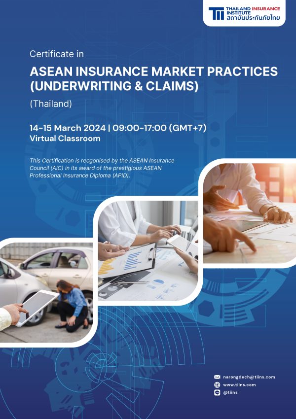 MODULE 1: ASEAN INSURANCE MARKET PRACTICES (UNDERWRITING & CLAIMS)